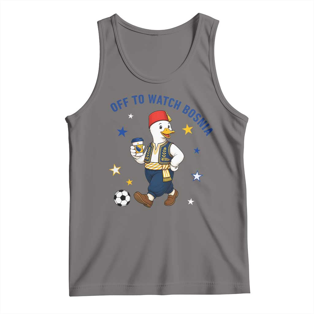 Off To Watch Bosnia Tank Top Funny Goose Fudbal Fan Gift