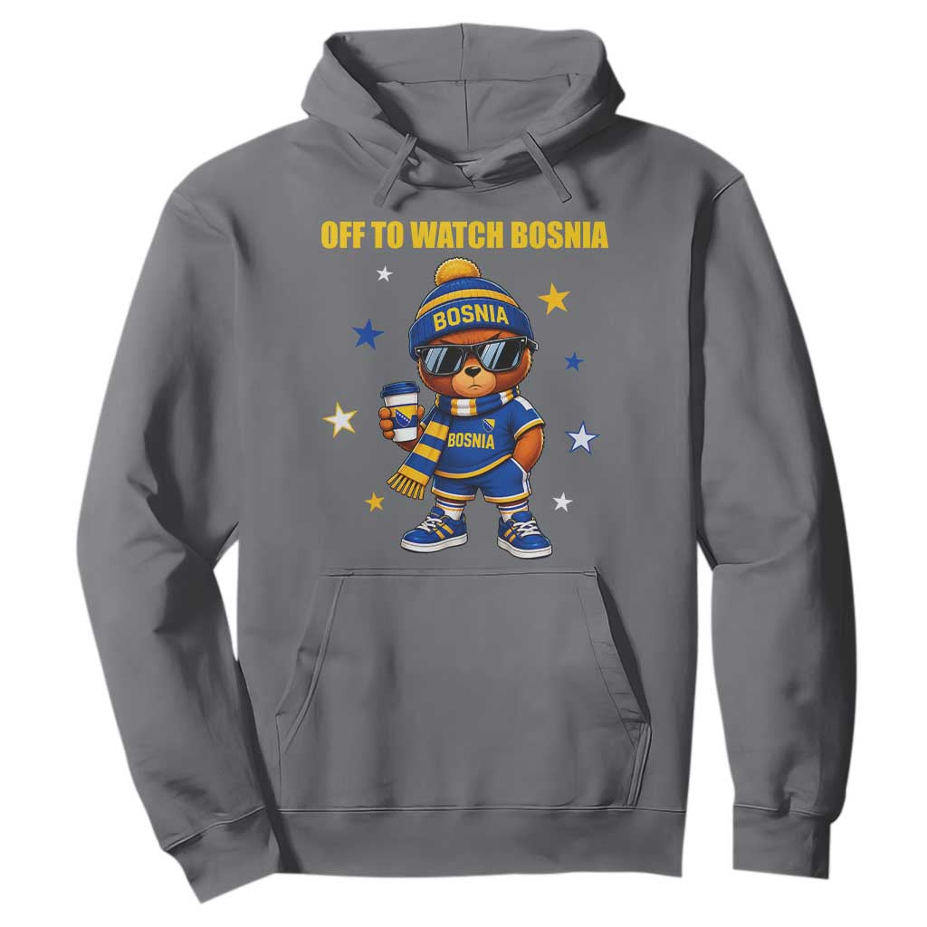 Bosnian Teddy Bear Fudbal Fan Hoodie Off To Watch Bosnia