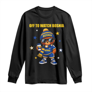 Bosnian Teddy Bear Fudbal Fan Long Sleeve Shirt Off To Watch Bosnia