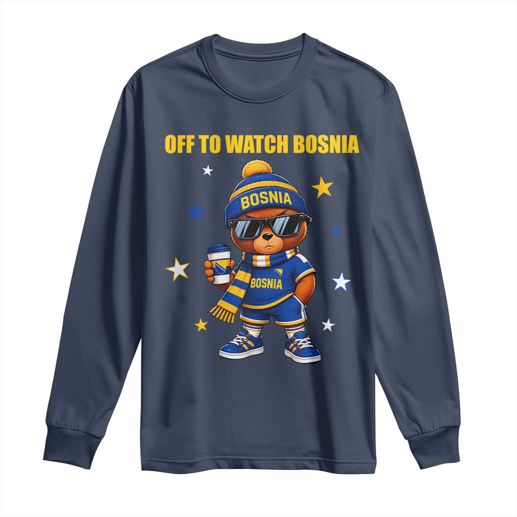 Bosnian Teddy Bear Fudbal Fan Long Sleeve Shirt Off To Watch Bosnia