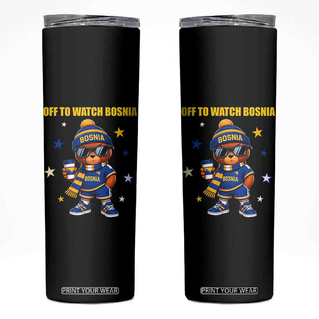 Bosnian Teddy Bear Fudbal Fan Skinny Tumbler Off To Watch Bosnia