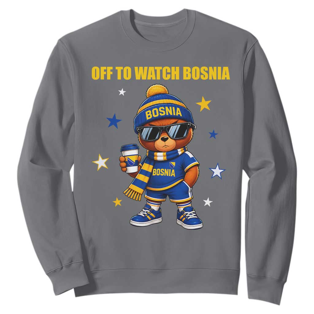 Bosnian Teddy Bear Fudbal Fan Sweatshirt Off To Watch Bosnia