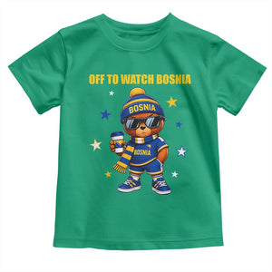 Bosnian Teddy Bear Fudbal Fan Toddler T Shirt Off To Watch Bosnia