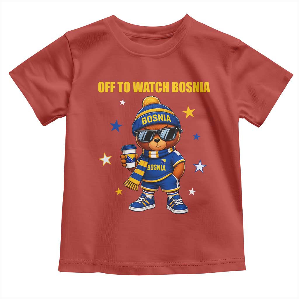 Bosnian Teddy Bear Fudbal Fan Toddler T Shirt Off To Watch Bosnia