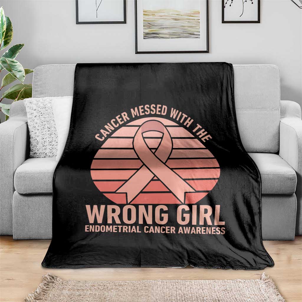 Cancer Messed With The Wrong Girl Throw Blanket Endometrial Cancer Warrior