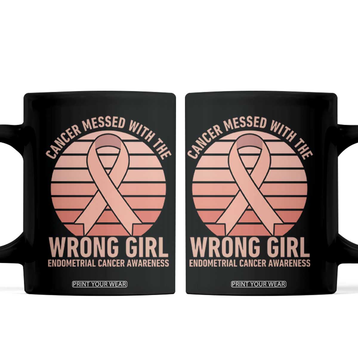 Cancer Messed With The Wrong Girl Coffee Mug Endometrial Cancer Warrior