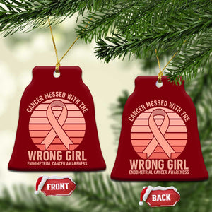 Cancer Messed With The Wrong Girl Ceramic Ornament Endometrial Cancer Warrior