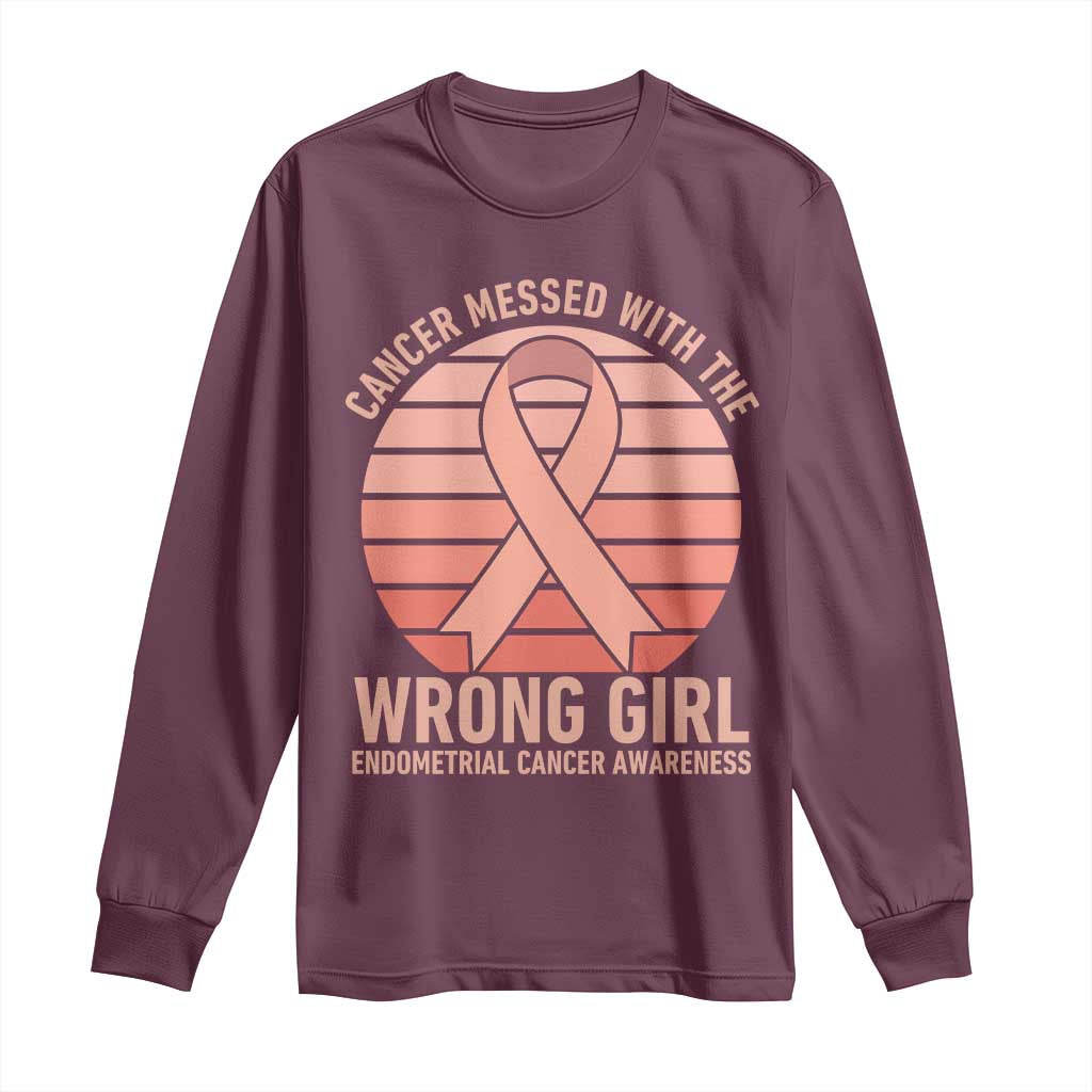 Cancer Messed With The Wrong Girl Long Sleeve Shirt Endometrial Cancer Warrior