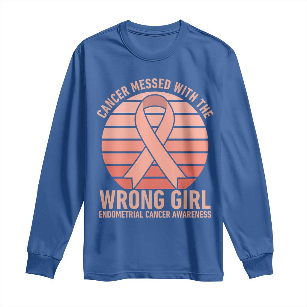 Cancer Messed With The Wrong Girl Long Sleeve Shirt Endometrial Cancer Warrior
