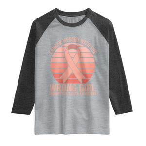 Cancer Messed With The Wrong Girl Raglan Shirt Endometrial Cancer Warrior