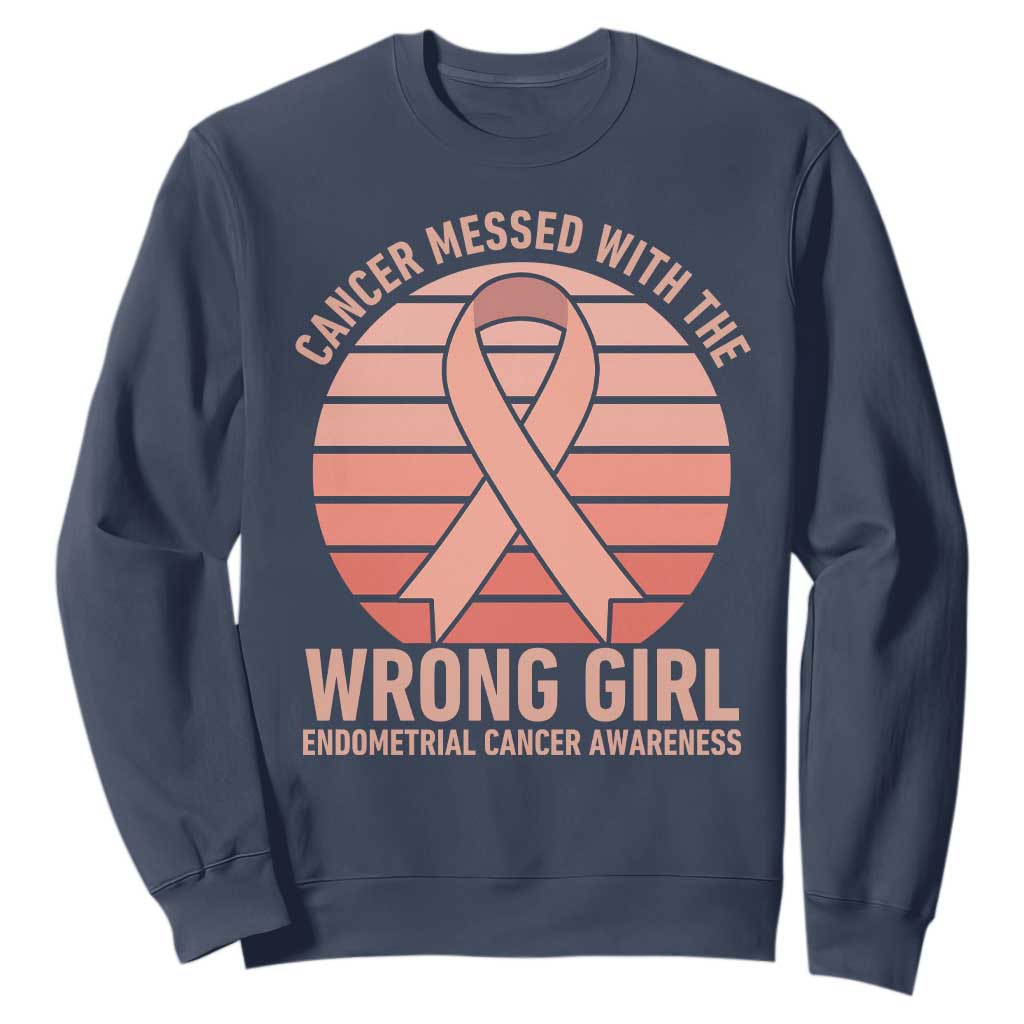 Cancer Messed With The Wrong Girl Sweatshirt Endometrial Cancer Warrior