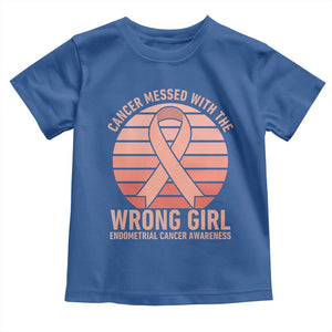 Cancer Messed With The Wrong Girl Toddler T Shirt Endometrial Cancer Warrior