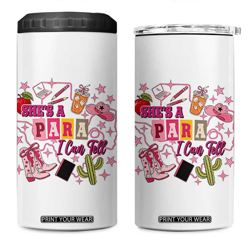 Funny Western Teacher Aide Graphic 4 in 1 Can Cooler Tumbler She's A Para I Can Tell