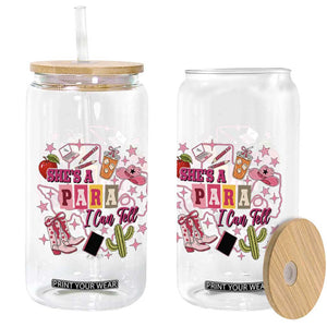 Funny Western Teacher Aide Graphic Glass Can She's A Para I Can Tell