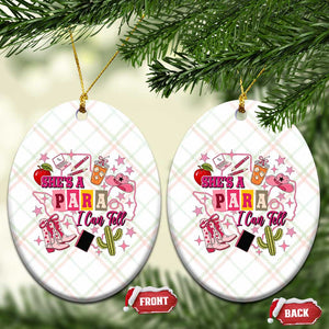 Funny Western Teacher Aide Graphic Ceramic Ornament She's A Para I Can Tell