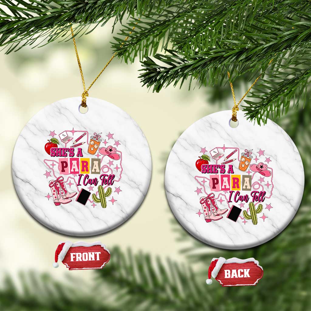 Funny Western Teacher Aide Graphic Ceramic Ornament She's A Para I Can Tell