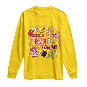 Funny Western Teacher Aide Graphic Long Sleeve Shirt She's A Para I Can Tell