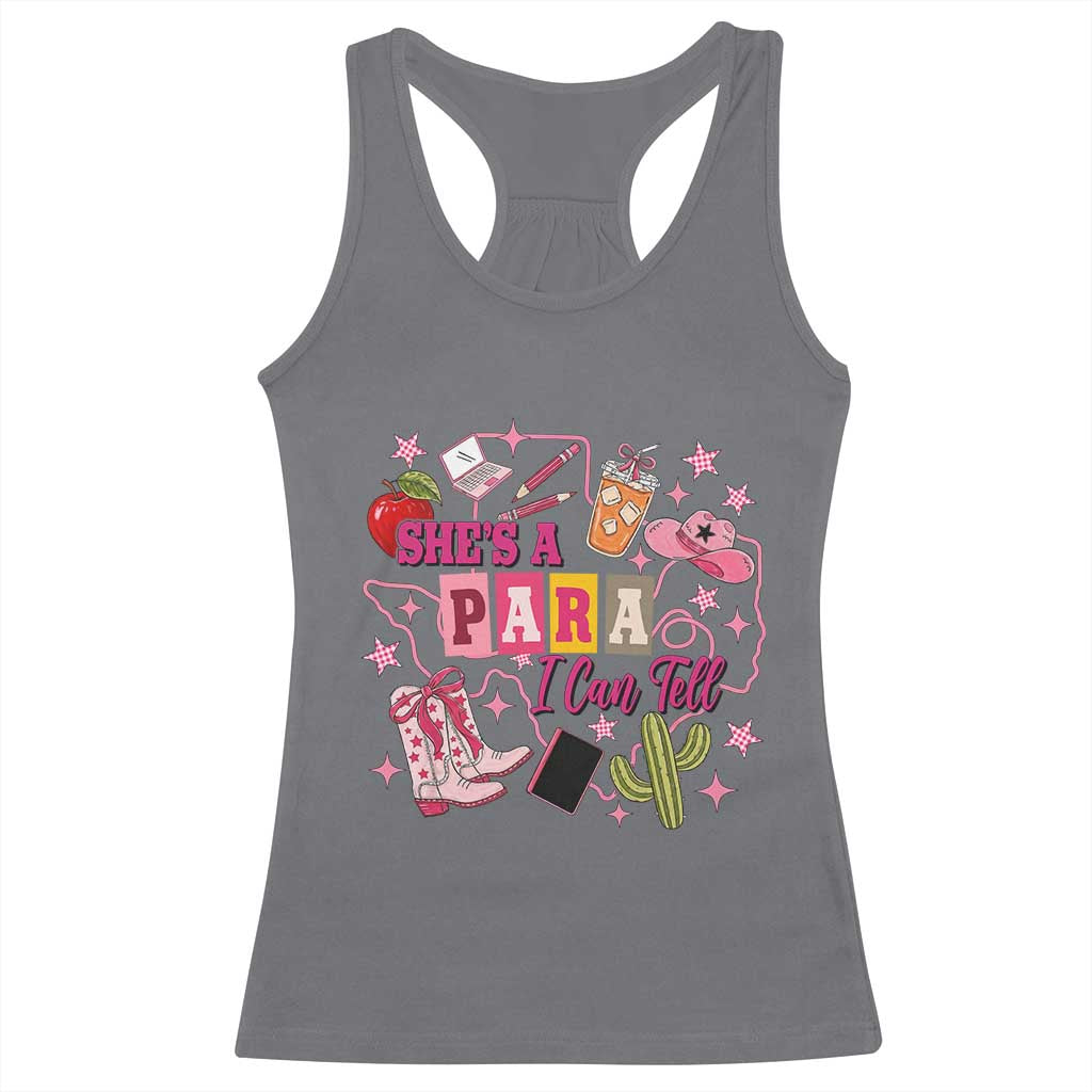 Funny Western Teacher Aide Graphic Racerback Tank Top She's A Para I Can Tell