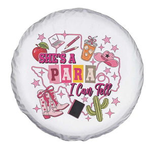 Funny Western Teacher Aide Graphic Spare Tire Cover She's A Para I Can Tell