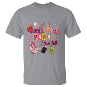 Funny Western Teacher Aide Graphic T Shirt She's A Para I Can Tell