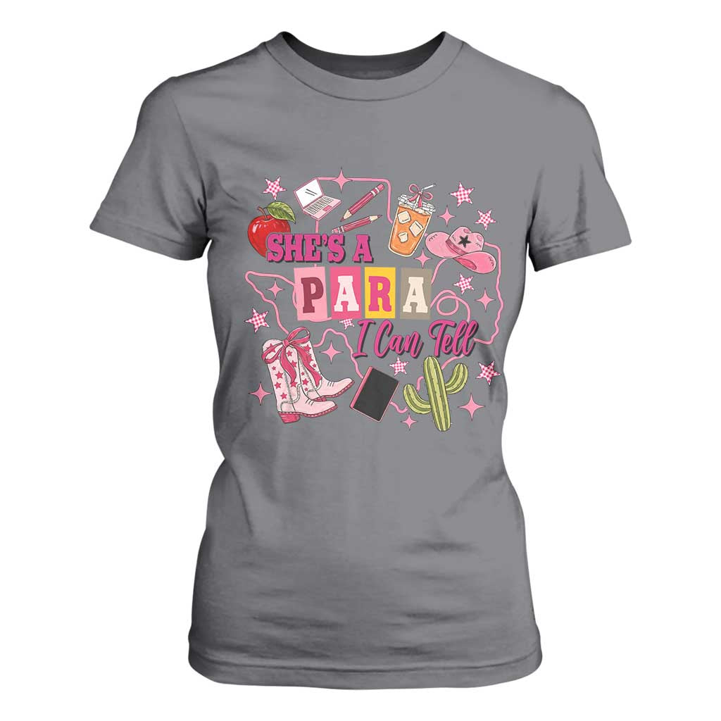 Funny Western Teacher Aide Graphic T Shirt For Women She's A Para I Can Tell