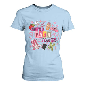 Funny Western Teacher Aide Graphic T Shirt For Women She's A Para I Can Tell