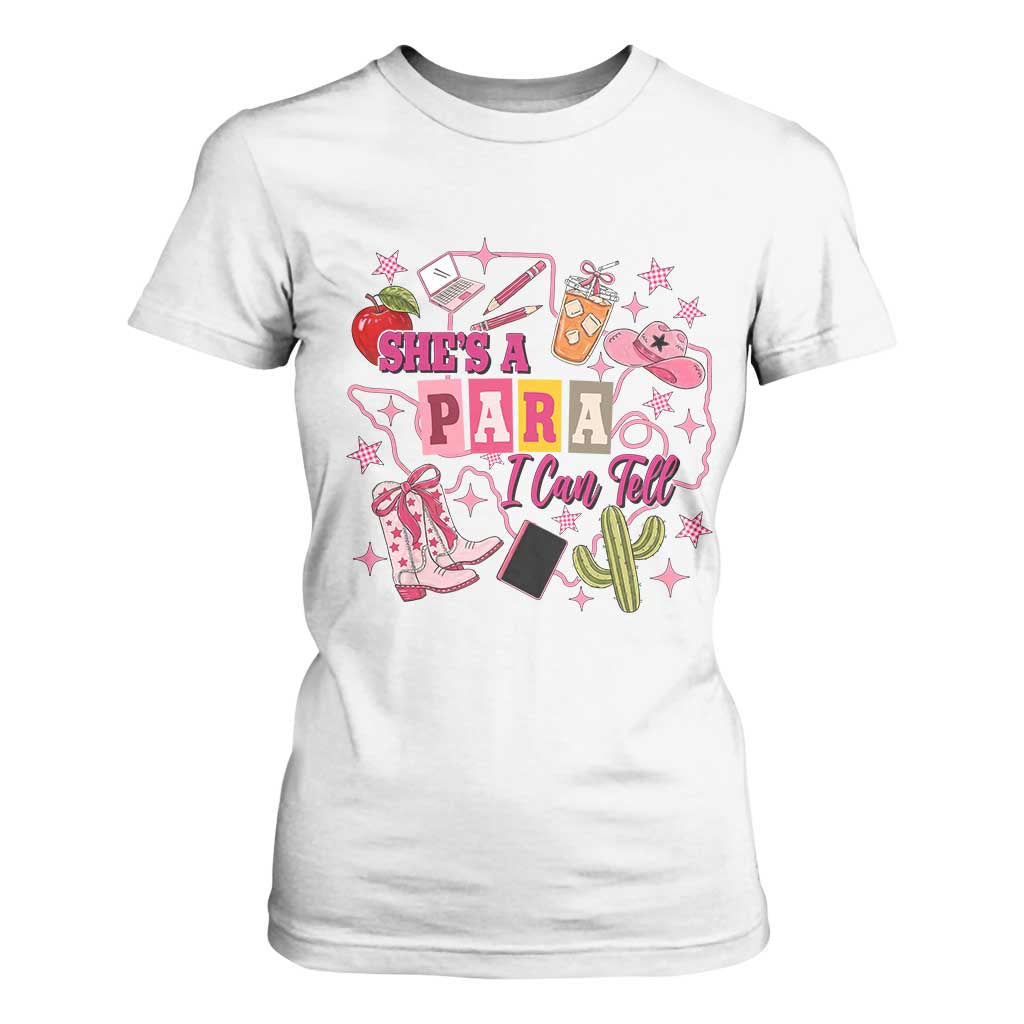 Funny Western Teacher Aide Graphic T Shirt For Women She's A Para I Can Tell