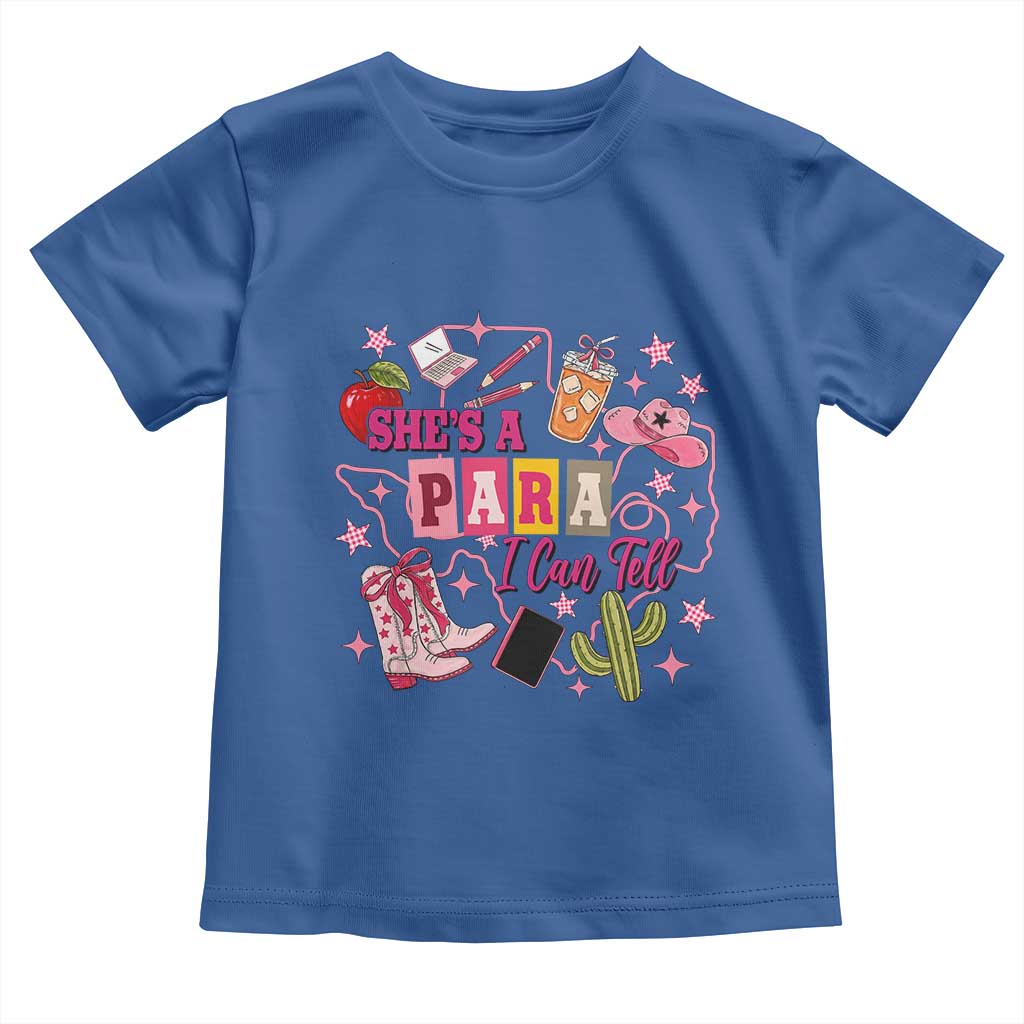 Funny Western Teacher Aide Graphic Toddler T Shirt She's A Para I Can Tell
