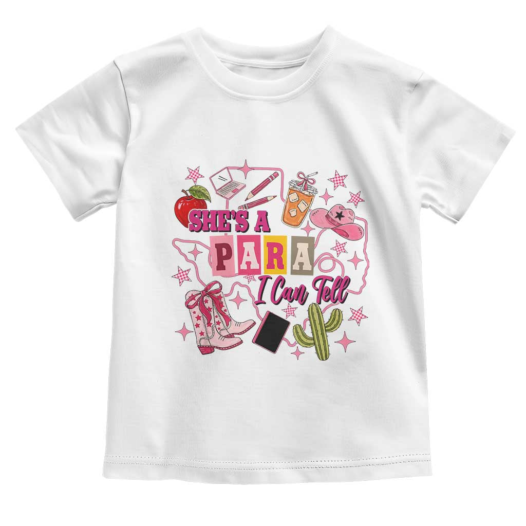 Funny Western Teacher Aide Graphic Toddler T Shirt She's A Para I Can Tell TS12 White Print Your Wear