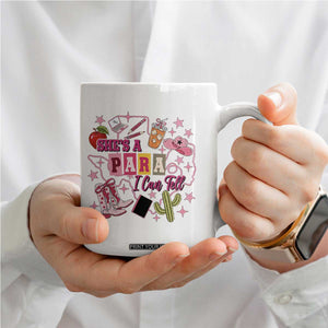 Funny Western Teacher Aide Graphic Coffee Mug She's A Para I Can Tell