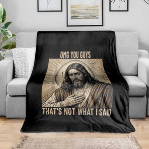 Funny Christian Jesus Faith Meme Throw Blanket Omg You Guys Thats Not What I Said