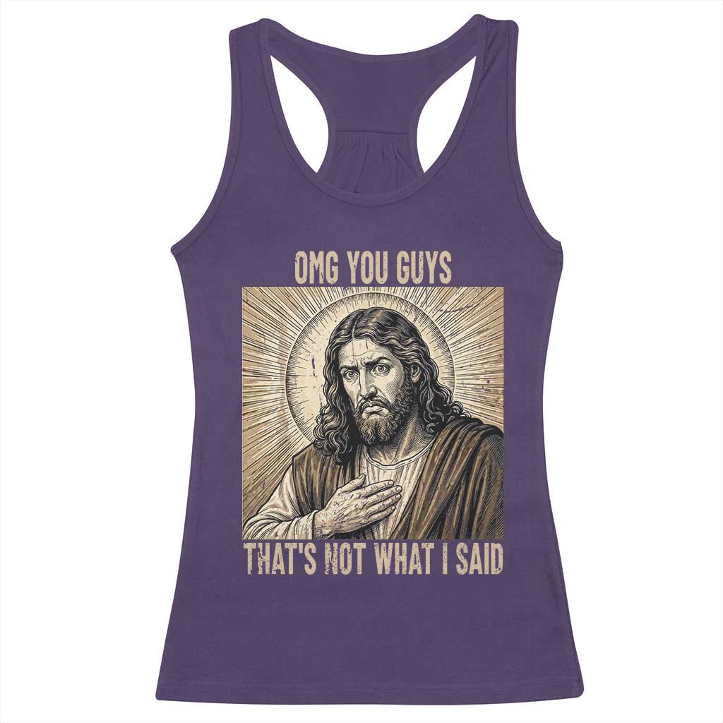 Funny Christian Jesus Faith Meme Racerback Tank Top Omg You Guys Thats Not What I Said