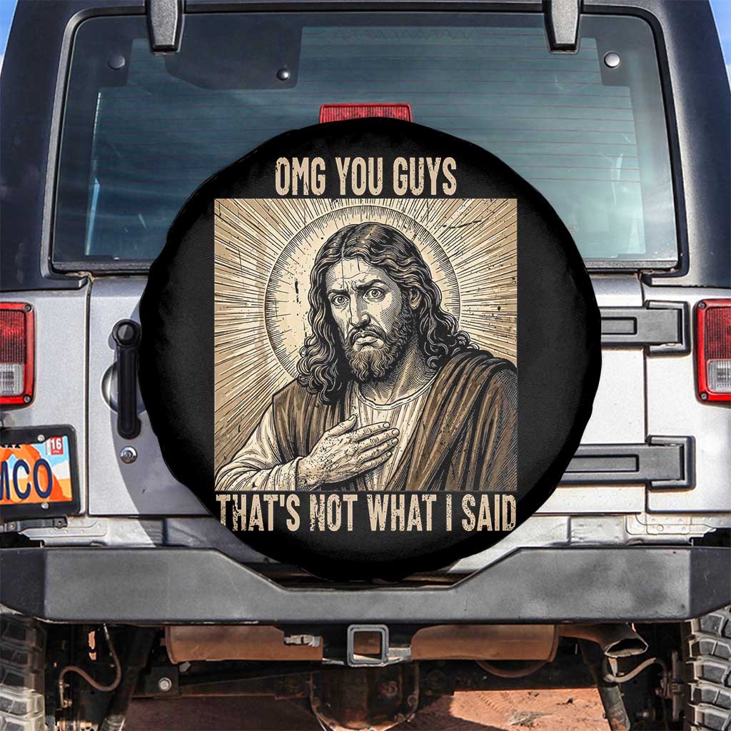 Funny Christian Jesus Faith Meme Spare Tire Cover Omg You Guys Thats Not What I Said