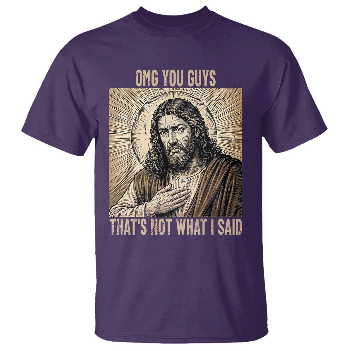 Funny Christian Jesus Faith Meme T Shirt Omg You Guys Thats Not What I Said