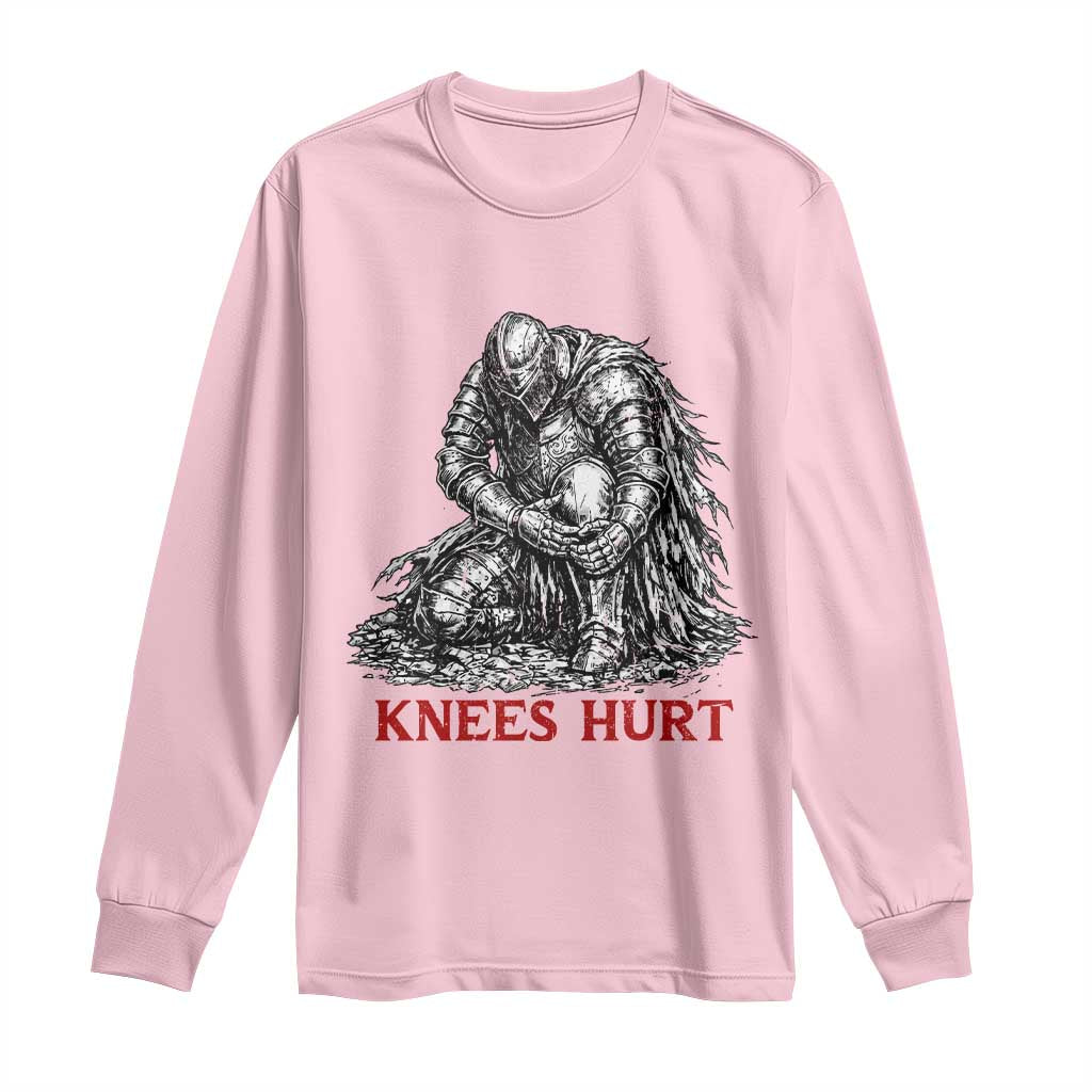 Funny Knees Hurt Medieval Knight Long Sleeve Shirt Dark Fantasy Sword Warrior Humor