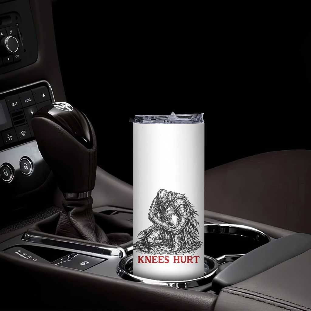 Funny Knees Hurt Medieval Knight Skinny Tumbler Dark Fantasy Sword Warrior Humor