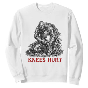 Funny Knees Hurt Medieval Knight Sweatshirt Dark Fantasy Sword Warrior Humor