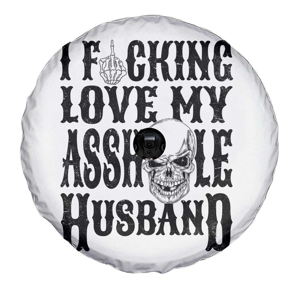 Funny Sarcastic Husband Wife Quotes Spare Tire Cover I Fcking Love My Asshole Husband