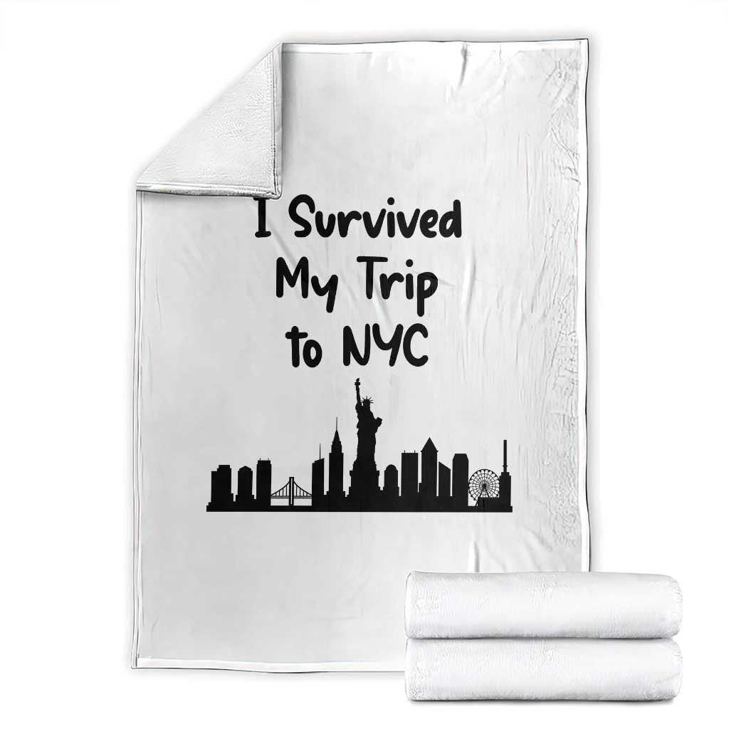 New York City Skyline Travel Tourist Throw Blanket I Survived My Trip To NYC TS12 White Print Your Wear