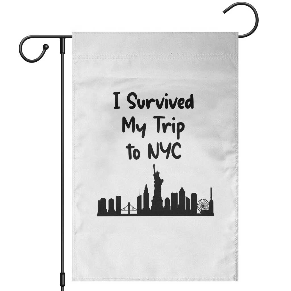 New York City Skyline Travel Tourist Garden Flag I Survived My Trip To NYC TS12 White Print Your Wear