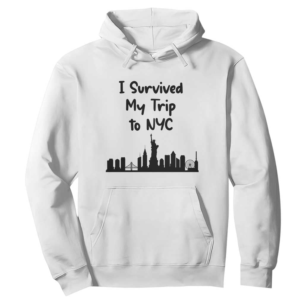 New York City Skyline Travel Tourist Hoodie I Survived My Trip To NYC TS12 White Print Your Wear