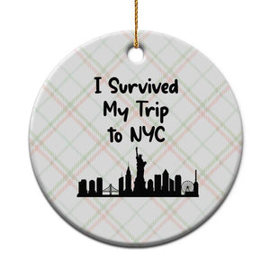 New York City Skyline Travel Tourist Ceramic Ornament I Survived My Trip To NYC