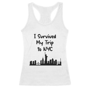 New York City Skyline Travel Tourist Racerback Tank Top I Survived My Trip To NYC