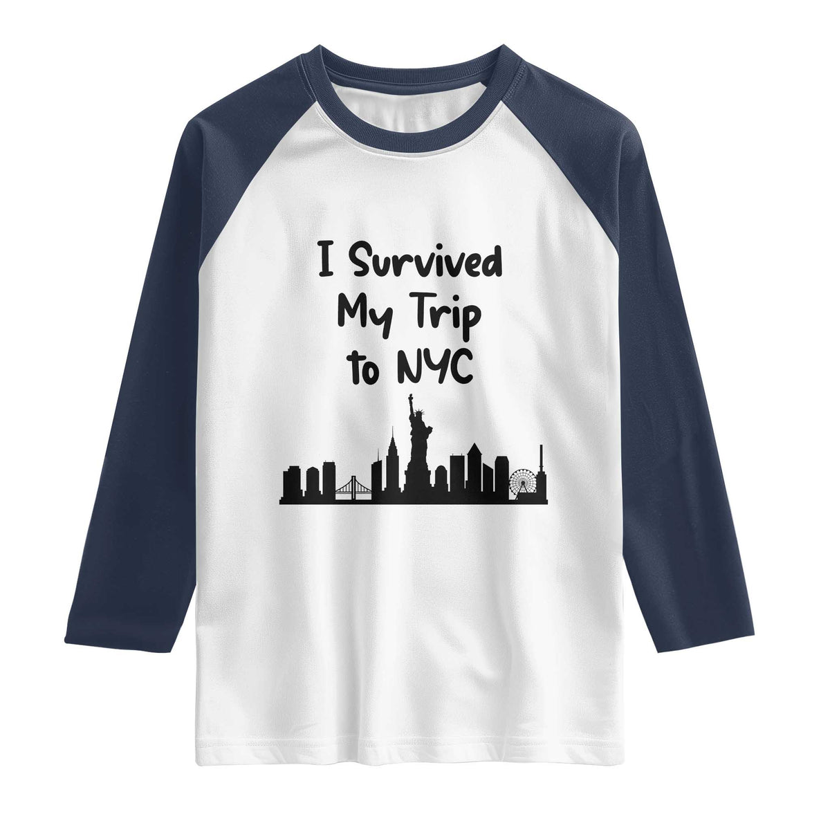 New York City Skyline Travel Tourist Raglan Shirt I Survived My Trip To NYC