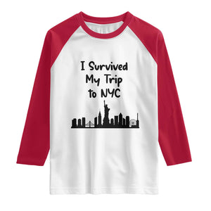 New York City Skyline Travel Tourist Raglan Shirt I Survived My Trip To NYC