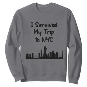 New York City Skyline Travel Tourist Sweatshirt I Survived My Trip To NYC