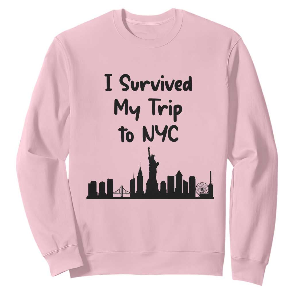 New York City Skyline Travel Tourist Sweatshirt I Survived My Trip To NYC