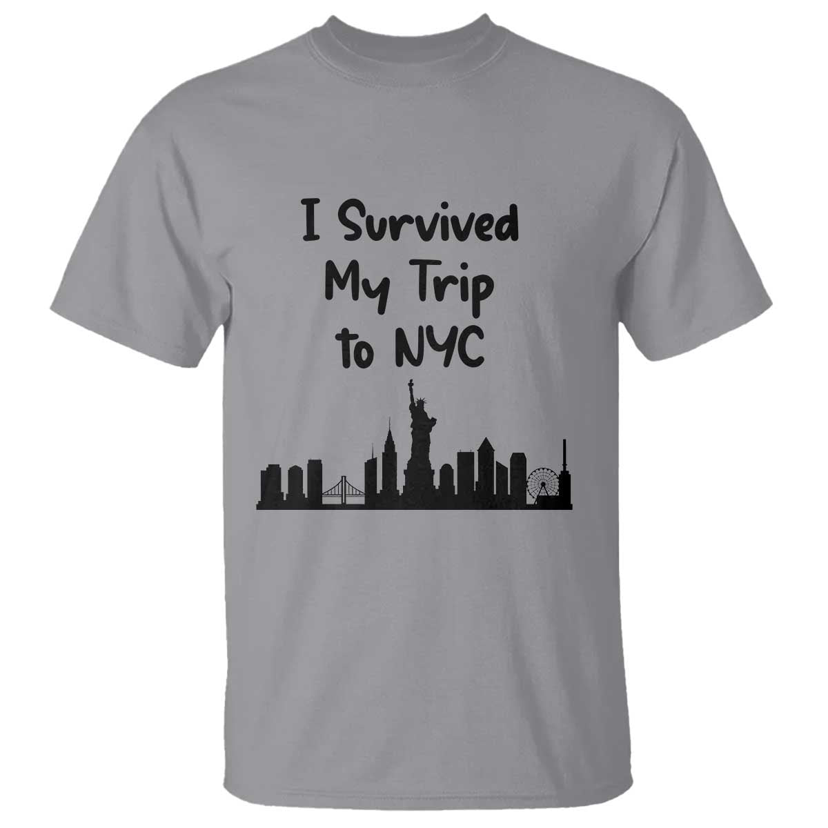 New York City Skyline Travel Tourist T Shirt I Survived My Trip To NYC