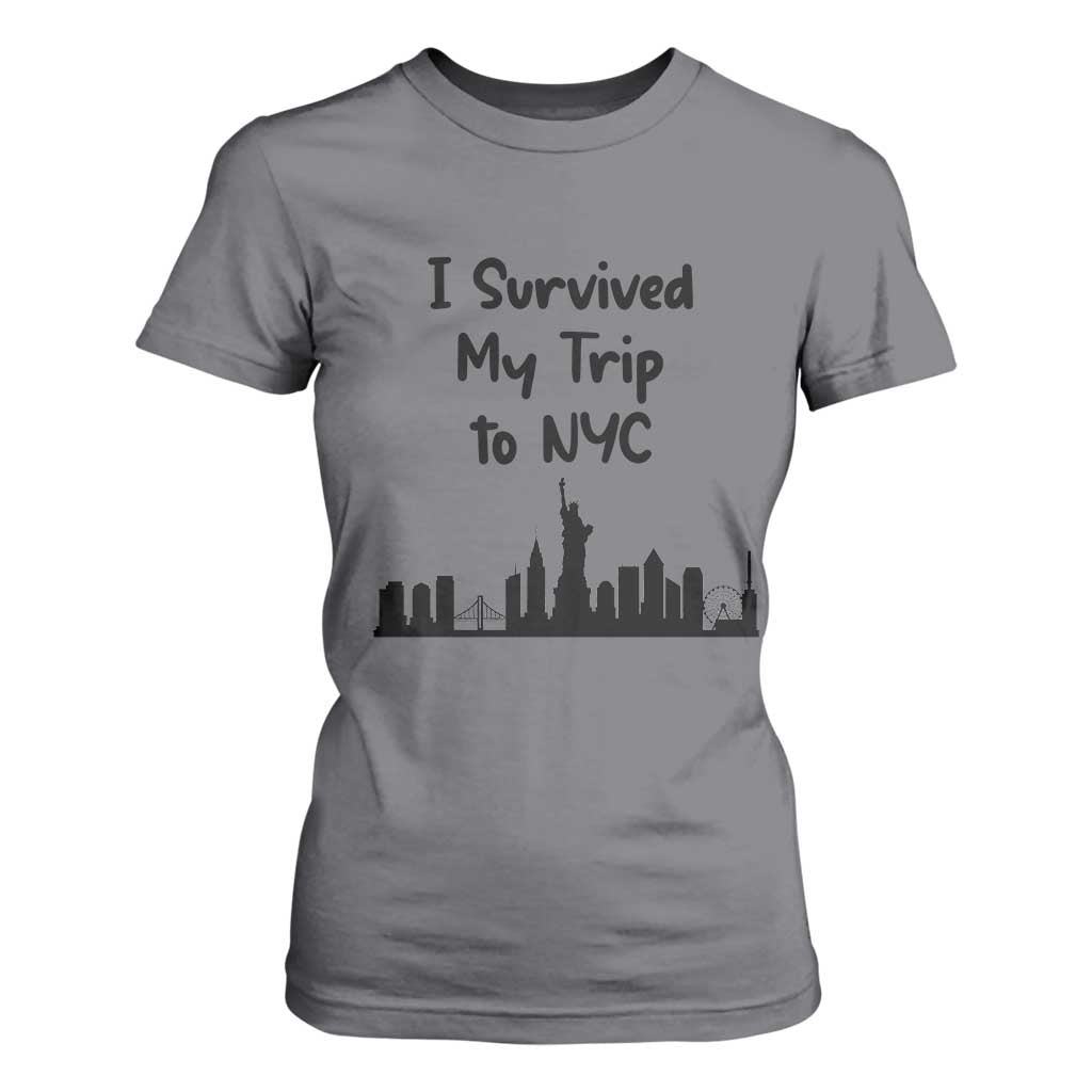 New York City Skyline Travel Tourist T Shirt For Women I Survived My Trip To NYC