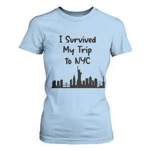 New York City Skyline Travel Tourist T Shirt For Women I Survived My Trip To NYC